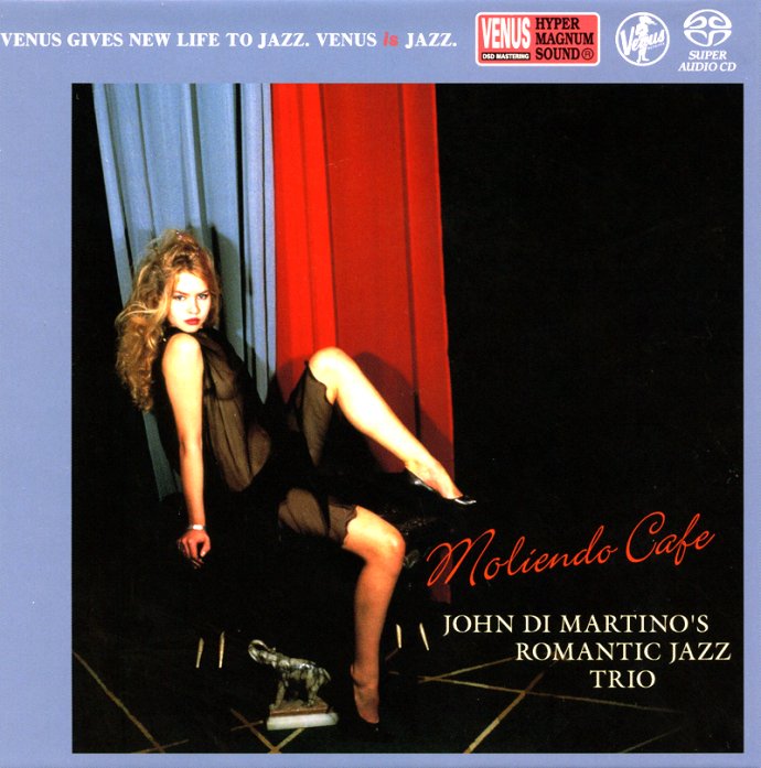 John Di Martino's Romantic Jazz Trio - Moliendo Cafe【SACD ISO】